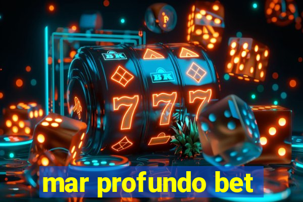 mar profundo bet